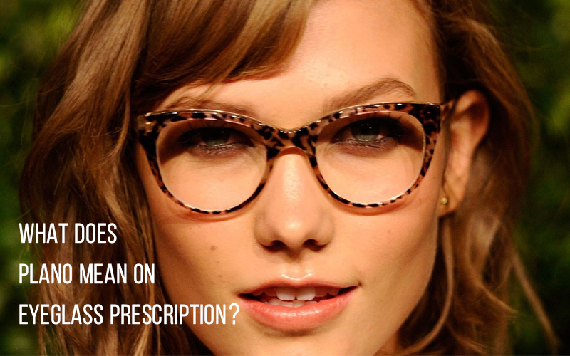 What Does Plano Mean on Eyeglass Prescription?