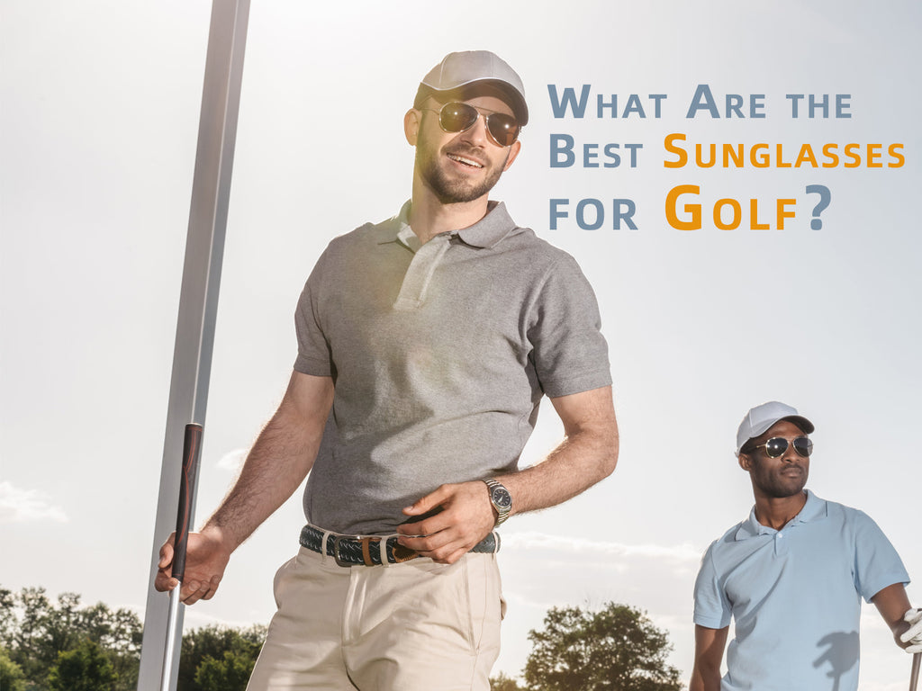 The Ultimate Guide: What Are the Best Sunglasses for Golf?